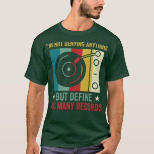 Define Too Many Records Funny Vinyl Collecting LP T-Shirt