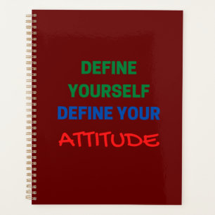 Define Yourself Define You Attitude Planner