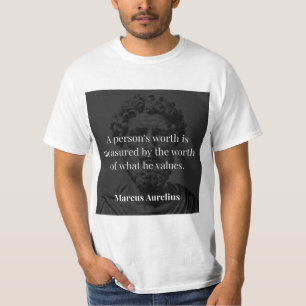 Defining Worth: Marcus Aurelius on Values T-Shirt