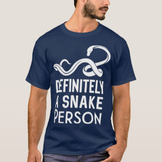 Definitely A Snake Person 81 T-Shirt