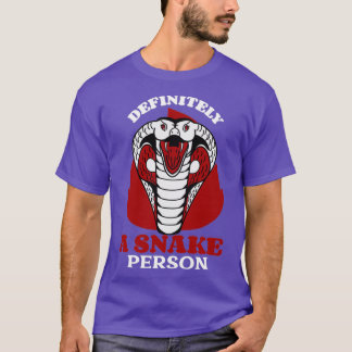 Definitely A Snake Person Funny Snake  T-Shirt