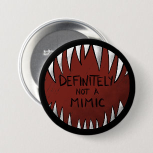 Definitely NOT a Mimic D&D Gaming Gifts 7.5 Cm Round Badge