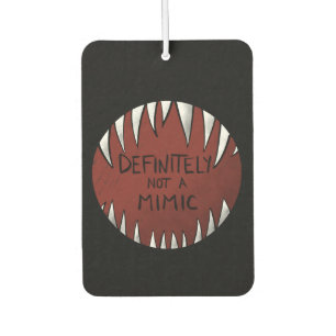 Definitely NOT a Mimic D&D Gaming Gifts Car Air Freshener