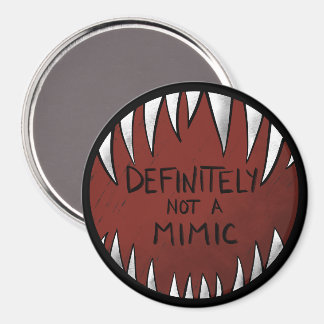 Definitely NOT a Mimic D&D Gaming Gifts Magnet