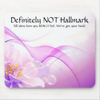 Definitely NOT Hallmark Mousepad