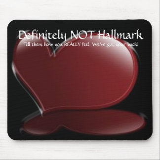 Definitely NOT Hallmark Mousepad