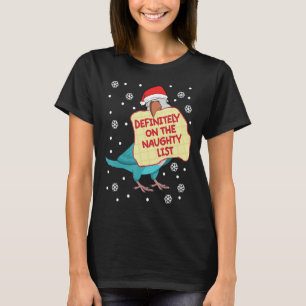 Definitely On Naughty List Parrot I Blue Monk Para T-Shirt