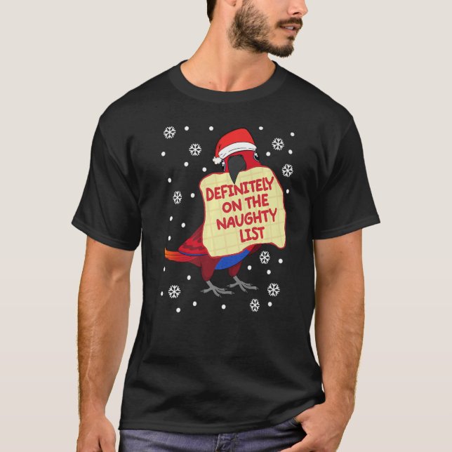 Definitely On Naughty List Parrot I Female Eclectu T-Shirt (Front)