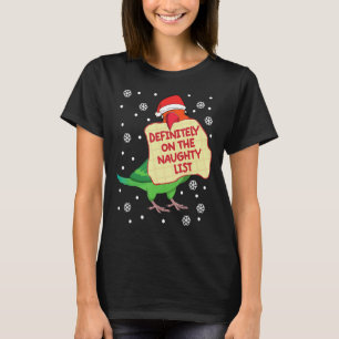 Definitely On Naughty List Parrot I Fischers Loveb T-Shirt