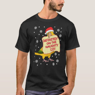 Definitely On Naughty List Parrot I Golden Conure T-Shirt
