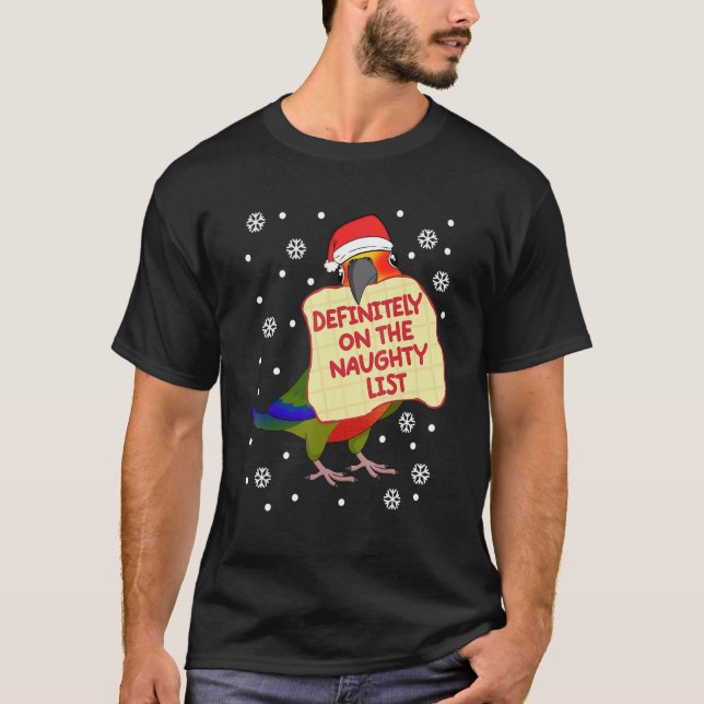 Definitely On Naughty List Parrot I Jenday Conure T-Shirt (Front)