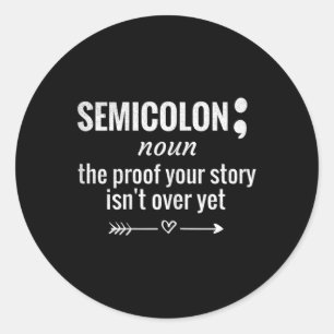 Definition Awareness Semicolon Suicide Prevention Classic Round Sticker