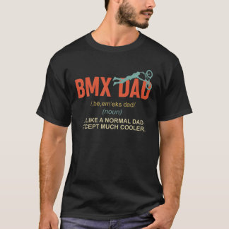 Definition BMX Dad Bike Racing Biker Rider Biking T-Shirt