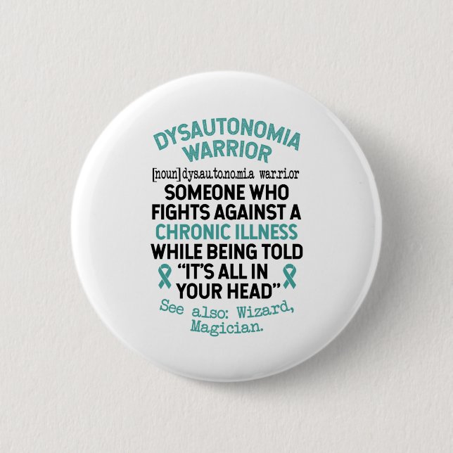 Definition Dysautonomia Warrior 6 Cm Round Badge (Front)