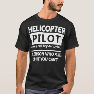 Definition Helicopter Pilot T-Shirt