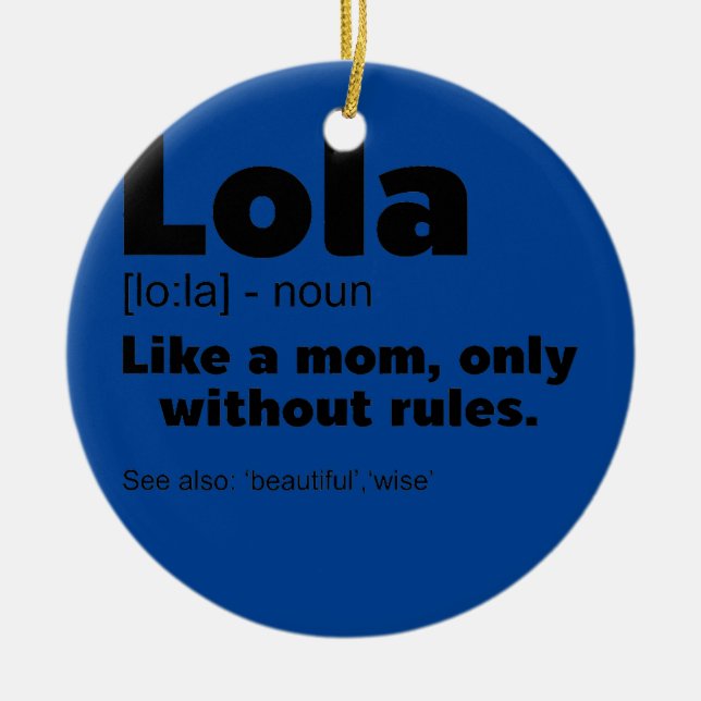 Definition Lola Grandma Grandmother Design Ceramic Tree Decoration (Front)