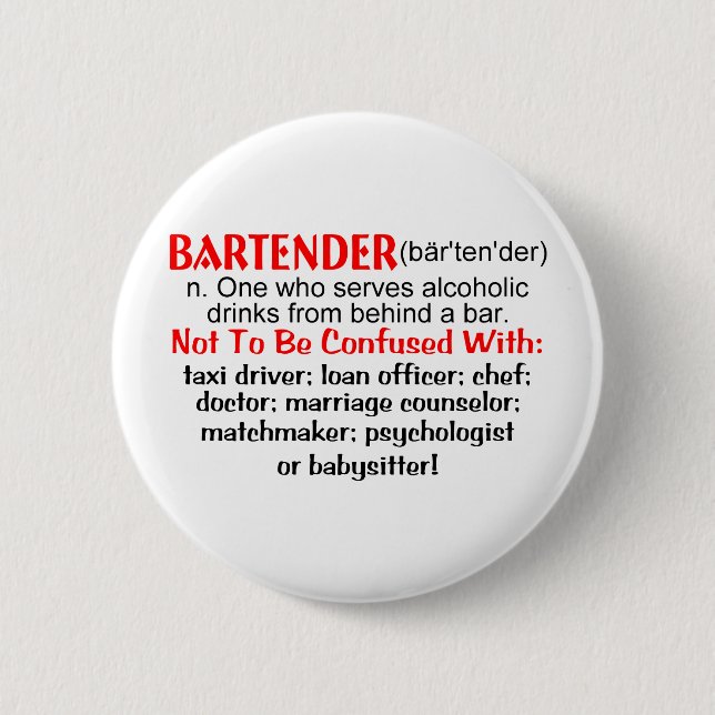Definition of a Bartender 6 Cm Round Badge (Front)