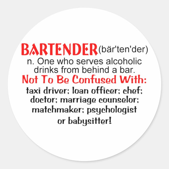 Definition of a Bartender Classic Round Sticker (Front)