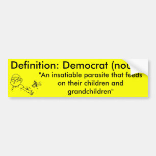 Definition of a Democrat Bumper Sticker