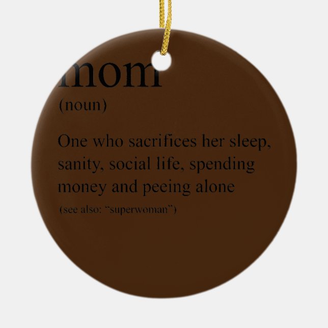 Definition of a Mom  Ceramic Tree Decoration (Front)