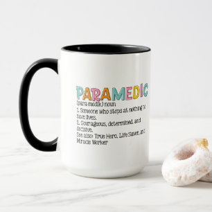 Definition of a Paramedic add monogram Mug