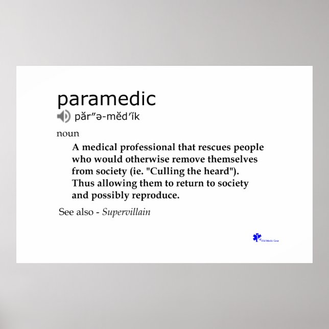 Definition of a Paramedic - Poster - Print (Front)