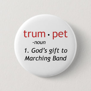 Definition of a Trumpet 6 Cm Round Badge