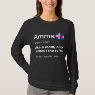 Definition Of Amma Icelandic Grandma Gifts Flag T-Shirt