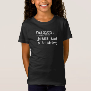 Definition of Fashion Jeans and a T-Shirt
