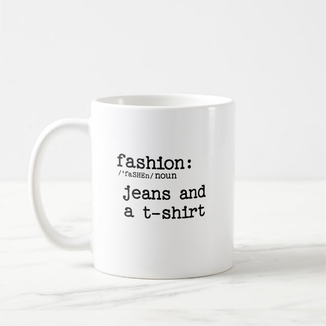 Definition of Fashion Jeans and a T-Shirt  Coffee Mug (Left)