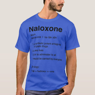 Definition of Naloxone T-Shirt