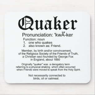 Definition of Quakers Mouse Mat