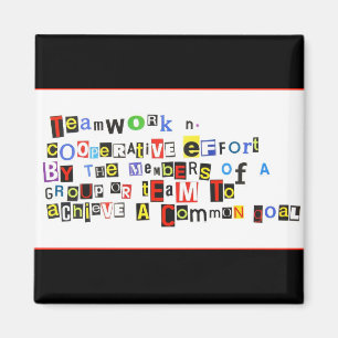 Definition of Teamwork Magnet