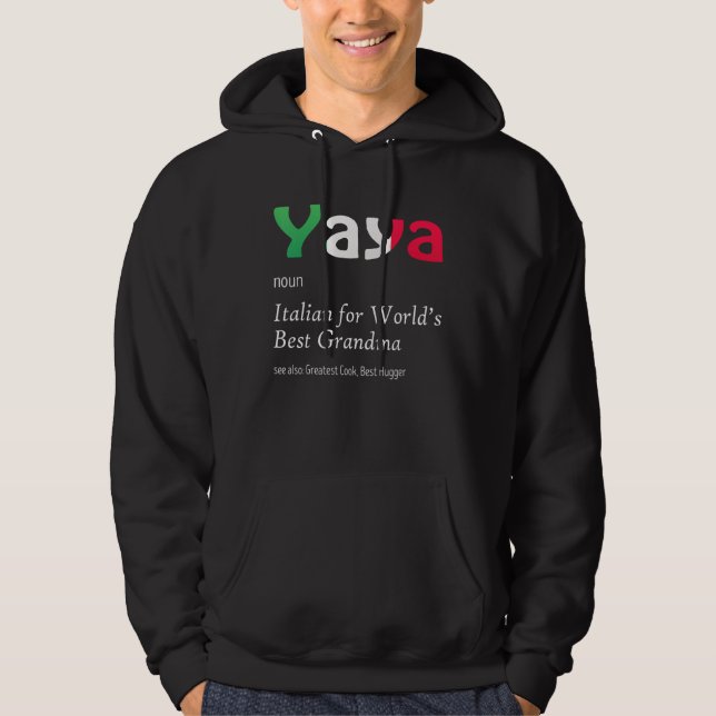 Definition Of YaYa World's Greatest Italian Funny  Hoodie (Front)