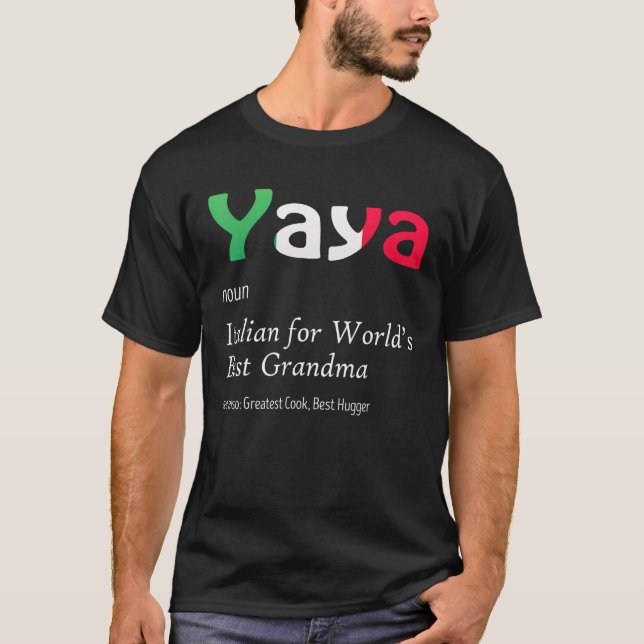 Definition Of YaYa World's Greatest Italian Funny  T-Shirt (Front)