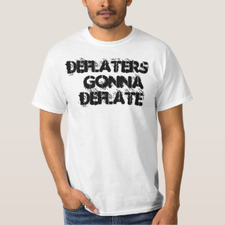 Deflaters Gonna Deflate T-Shirt