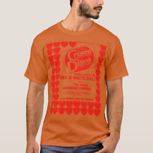 Defunct Crisco Disco Valentines 70s 80s Gay Nightc T-Shirt