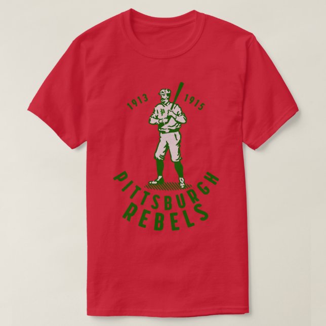 Defunct Pittsburgh Rebels Baseball 1915 T-Shirt (Design Front)