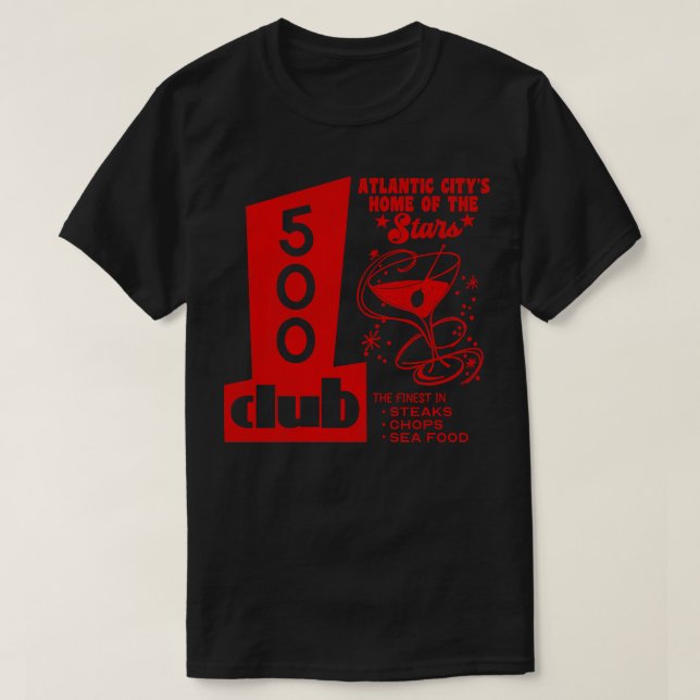 Defunct The 500 Club Atlc City NJ T-Shirt (Design Front)