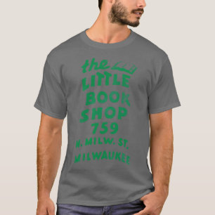 Defunct The Little Book Shop Milwaukee WI T-Shirt