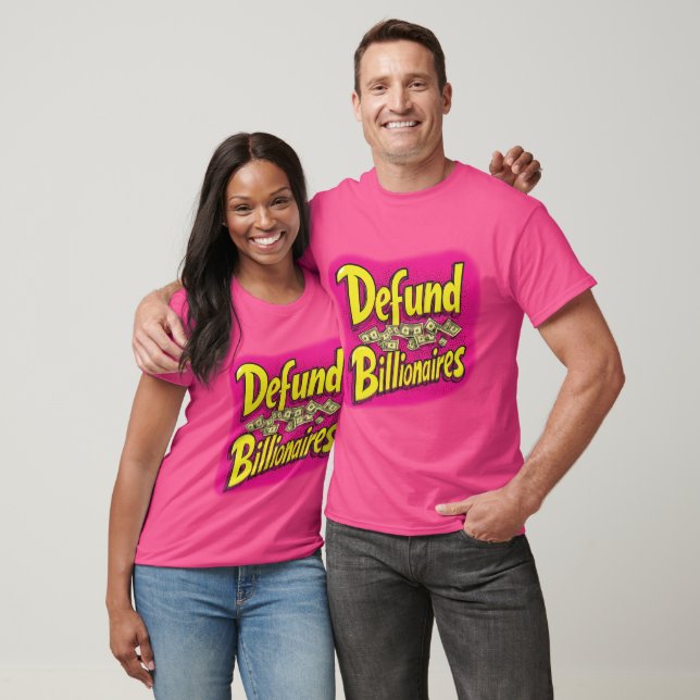 Defund Billionaires T-Shirt (Unisex)