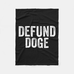 Defund Doge Stop The Destruction Of Government Fleece Blanket