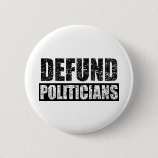 Defund-Politicians 6 Cm Round Badge