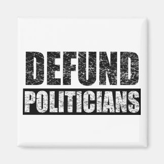 Defund-Politicians Magnet