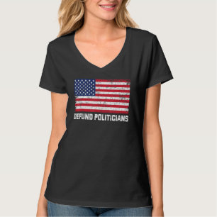 Defund Politicians Politics Freedom American Flag T-Shirt