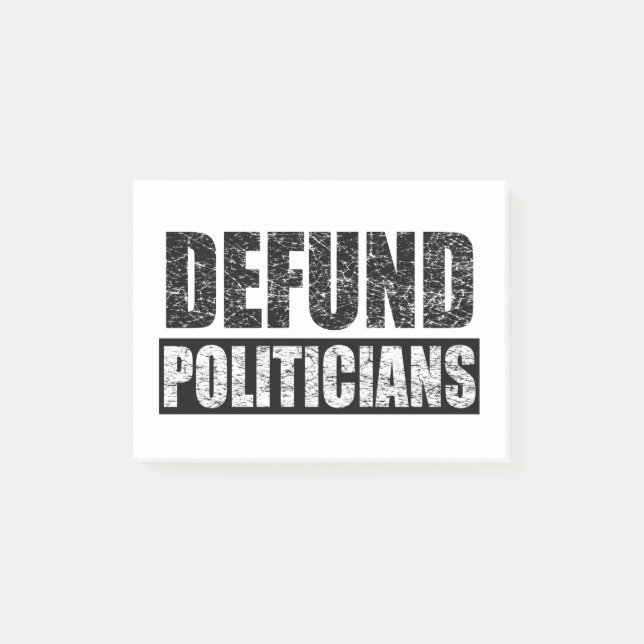 Defund-Politicians Post-it Notes (Front)
