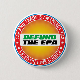 Defund The EPA 6 Cm Round Badge
