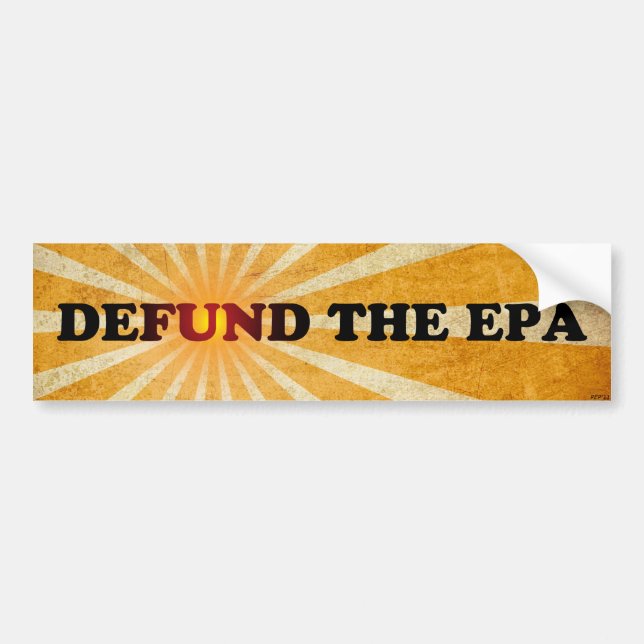 Defund The EPA Bumper Sticker (Front)