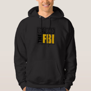 Defund the FBI 1 Hoodie
