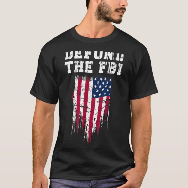 Defund the FBI Federal Bureau Anti FBI Corruption T-Shirt (Front)